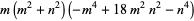 m(m^2+n^2)(-m^4+18m^2n^2-n^4)