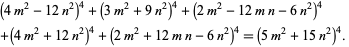  (4m^2-12n^2)^4+(3m^2+9n^2)^4+(2m^2-12mn-6n^2)^4 
+(4m^2+12n^2)^4+(2m^2+12mn-6n^2)^4=(5m^2+15n^2)^4.  