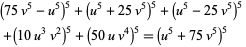  (75v^5-u^5)^5+(u^5+25v^5)^5+(u^5-25v^5)^5 
 +(10u^3v^2)^5+(50uv^4)^5=(u^5+75v^5)^5   
