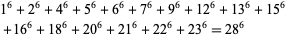  1^6+2^6+4^6+5^6+6^6+7^6+9^6+12^6+13^6+15^6 
 +16^6+18^6+20^6+21^6+22^6+23^6=28^6   