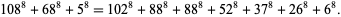  108^8+68^8+5^8=102^8+88^8+88^8+52^8+37^8+26^8+6^8. 