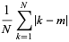 1/Nsum_(k=1)^(N)|k-m|