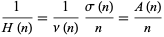 1/(H(n))=1/(nu(n))(sigma(n))/n=(A(n))/n 