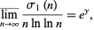  lim_(n->infty)^_(sigma_1(n))/(nlnlnn)=e^gamma, 