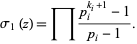  sigma_1(z)=product(p_i^(k_i+1)-1)/(p_i-1). 