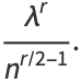 (lambda^r)/(n^(r/2-1)).