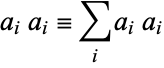  a_ia_i=sum_(i)a_ia_i 