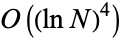 O((lnN)^4)