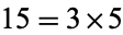 15=3×5