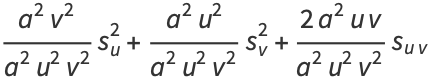 (a^2v^2)/(a^2u^2v^2)s_u^2+(a^2u^2)/(a^2u^2v^2)s_v^2+(2a^2uv)/(a^2u^2v^2)s_(uv)