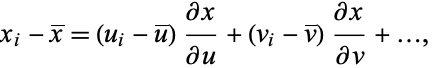  x_i-x^_=(u_i-u^_)(partialx)/(partialu)+(v_i-v^_)(partialx)/(partialv)+..., 