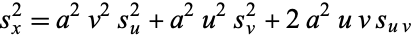  s_x^2=a^2v^2s_u^2+a^2u^2s_v^2+2a^2uvs_(uv) 