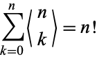  sum_(k=0)^n<n; k>=n! 