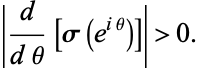  |d/(dtheta)[sigma(e^(itheta))]|>0. 