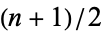 (n+1)/2