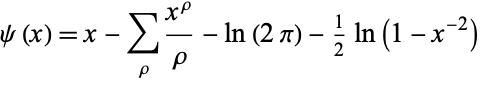  psi(x)=x-sum_(rho)(x^rho)/rho-ln(2pi)-1/2ln(1-x^(-2)) 