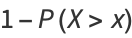 1-P(X>x)