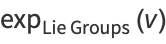 exp_(Lie Groups)(v)