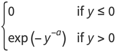 {0 if y<=0; exp(-y^(-a)) if y>0