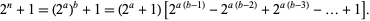  2^n+1=(2^a)^b+1=(2^a+1)[2^(a(b-1))-2^(a(b-2))+2^(a(b-3))-...+1]. 