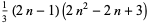 1/3(2n-1)(2n^2-2n+3)