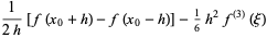 1/(2h)[f(x_0+h)-f(x_0-h)]-1/6h^2f^((3))(xi)