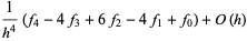 1/(h^4)(f_4-4f_3+6f_2-4f_1+f_0)+O(h)