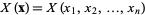 X(x)=X(x_1,x_2,...,x_n)