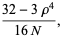 (32-3rho^4)/(16N),