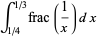 int_(1/4)^(1/3)frac(1/x)dx