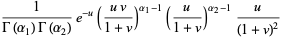 1/(Gamma(alpha_1)Gamma(alpha_2))e^(-u)((uv)/(1+v))^(alpha_1-1)(u/(1+v))^(alpha_2-1)u/((1+v)^2)