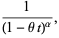 1/((1-thetat)^alpha),