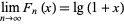  lim_(n->infty)F_n(x)=lg(1+x) 