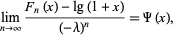  lim_(n->infty)(F_n(x)-lg(1+x))/((-lambda)^n)=Psi(x), 