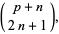 (p+n; 2n+1),