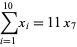  sum_(i=1)^(10)x_i=11x_7 