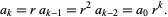  a_k=ra_(k-1)=r^2a_(k-2)=a_0r^k. 