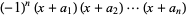 (-1)^n(x+a_1)(x+a_2)...(x+a_n)