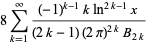 8sum_(k=1)^(infty)((-1)^(k-1)kln^(2k-1)x)/((2k-1)(2pi)^(2k)B_(2k))