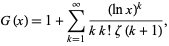  G(x)=1+sum_(k=1)^infty((lnx)^k)/(kk!zeta(k+1)), 