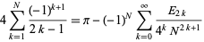  4sum_(k=1)^N((-1)^(k+1))/(2k-1)=pi-(-1)^Nsum_(k=0)^infty(E_(2k))/(4^kN^(2k+1)) 