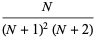 N/((N+1)^2(N+2))