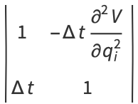 |1 -Deltat(partial^2V)/(partialq_i^2); Deltat 1|