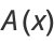 A(x)