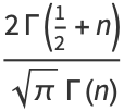 (2Gamma(1/2+n))/(sqrt(pi)Gamma(n))