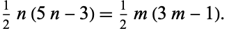  1/2n(5n-3)=1/2m(3m-1). 