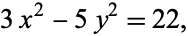  3x^2-5y^2=22, 