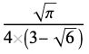 (sqrt(pi))/(4(3-sqrt(6)))