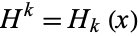 H^k=H_k(x)