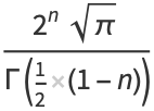 (2^nsqrt(pi))/(Gamma(1/2(1-n)))